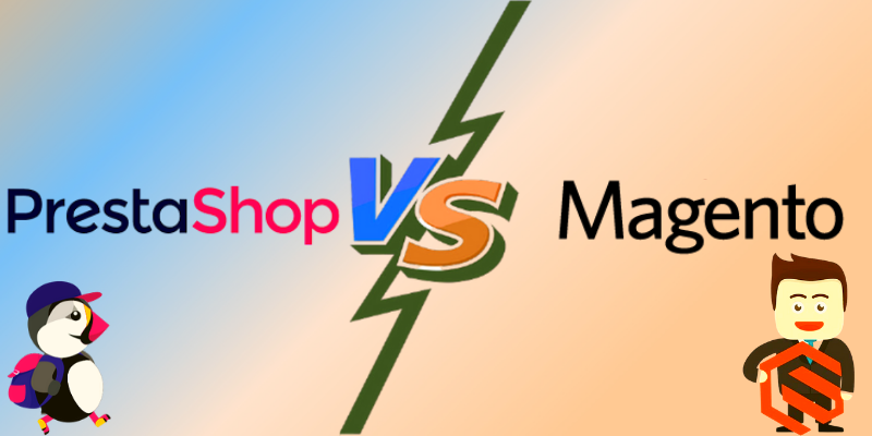 PrestaShop Vs Magento | Which is the Best for Your E-commerce Business?