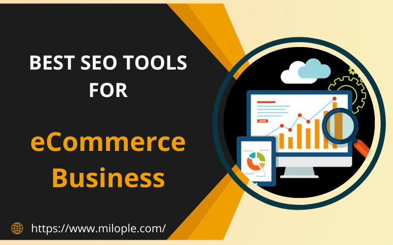 5 Best SEO Tools for eCommerce Business