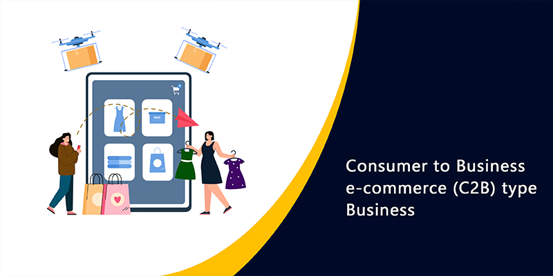 Consumer to Business e-commerce (C2B) type Business
