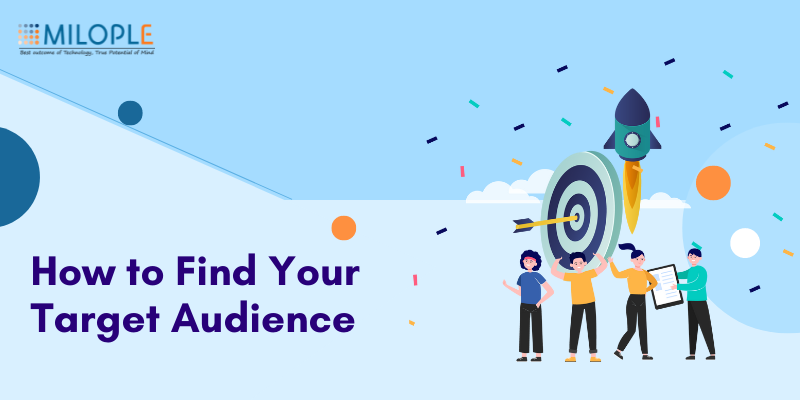 6 Ways To Precisely Find Your Target Audience