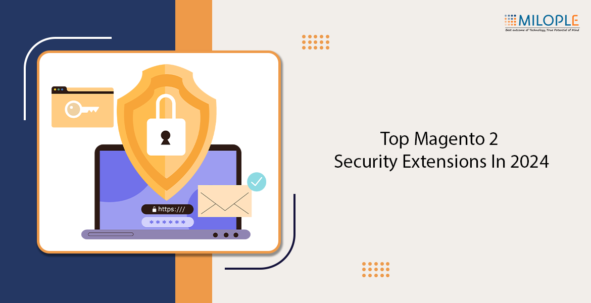 Top Magento 2 Security Extensions in 2024