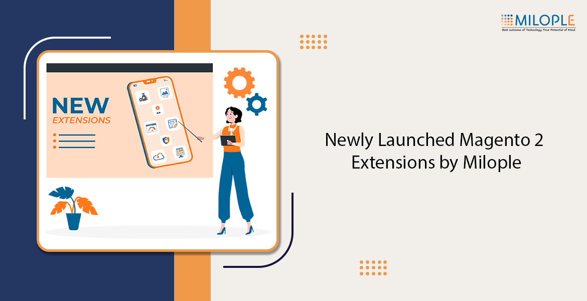 Newly Launched Magento 2 Extensions