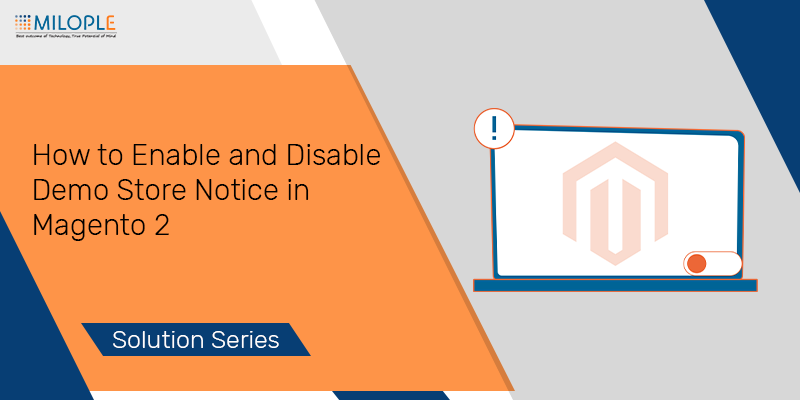 How to Enable and Disable Demo Store Notice in Magento 2