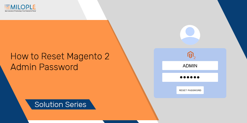 How to Reset Magento 2 Admin Password?
