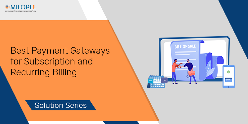 Best Payment Gateways for Subscription and Recurring Billing