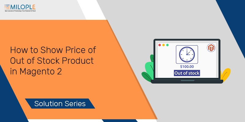How to Show the Price of Out of Stock Products in Magento 2